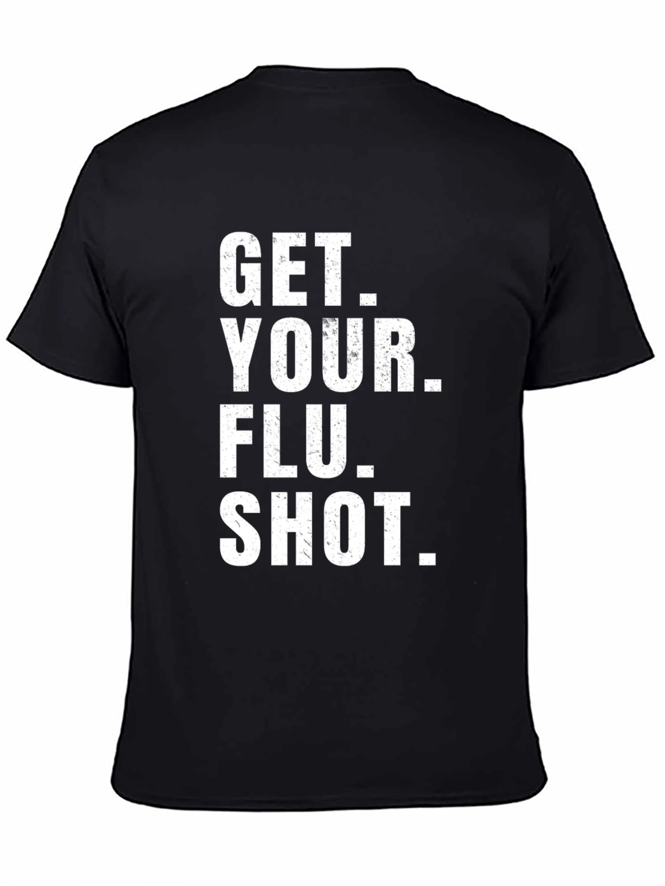 Get Your Flu Shot T-Shirt - Black Cotton Tee