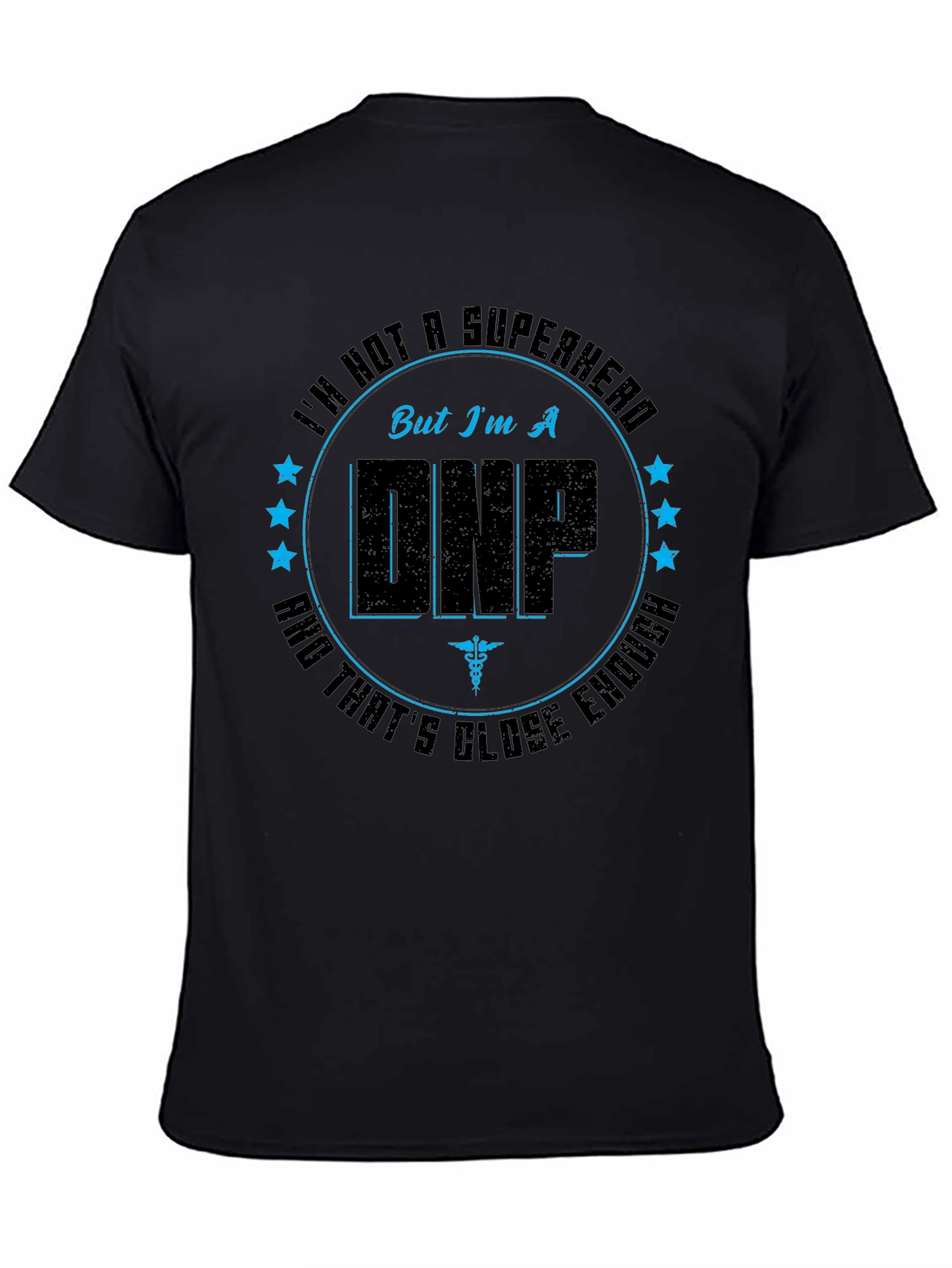 DNP Superhero T-Shirt - Nurse Practitioner Appreciation