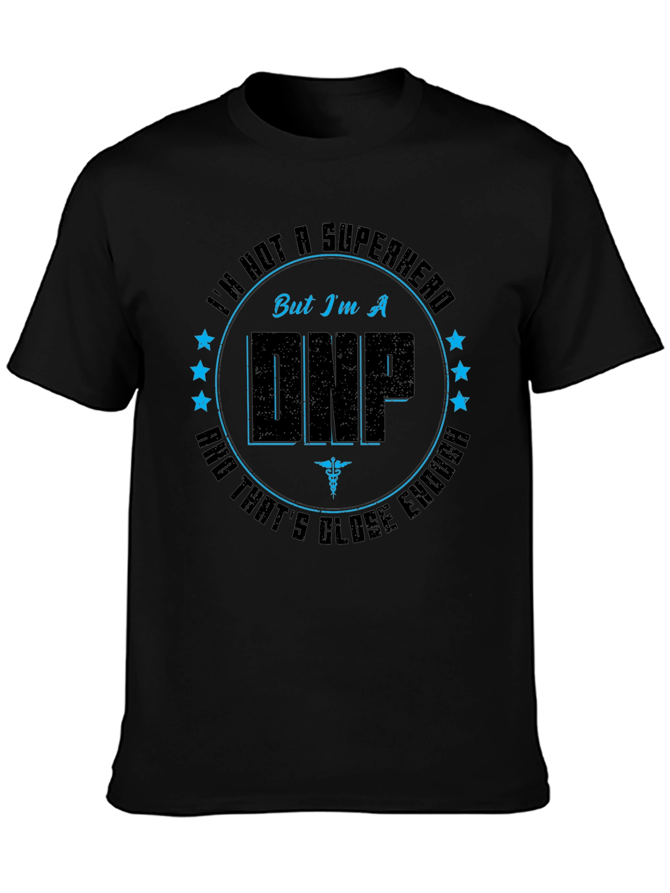 DNP Superhero T-Shirt - Nurse Practitioner Appreciation