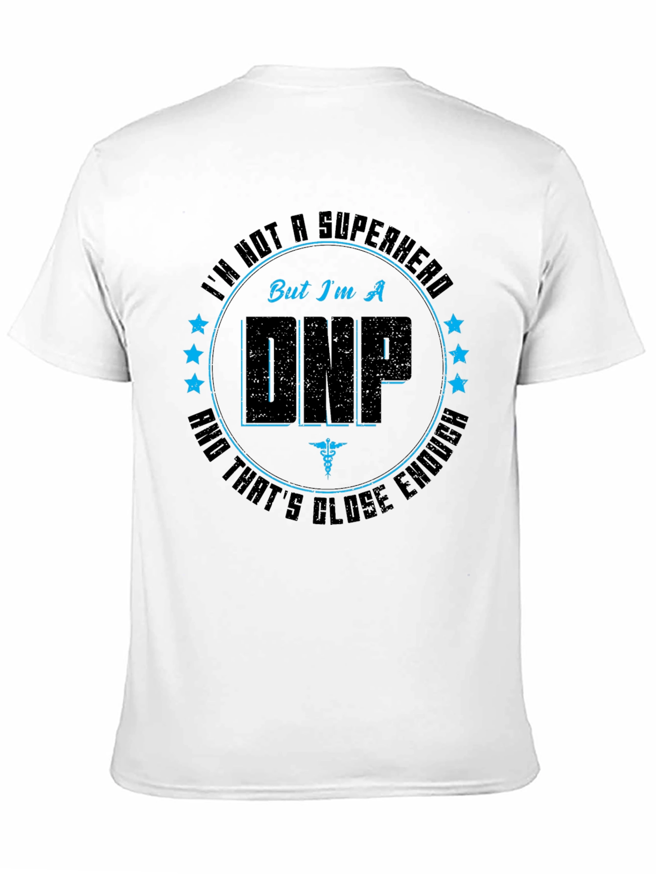 DNP Superhero T-Shirt - Nurse Practitioner Appreciation
