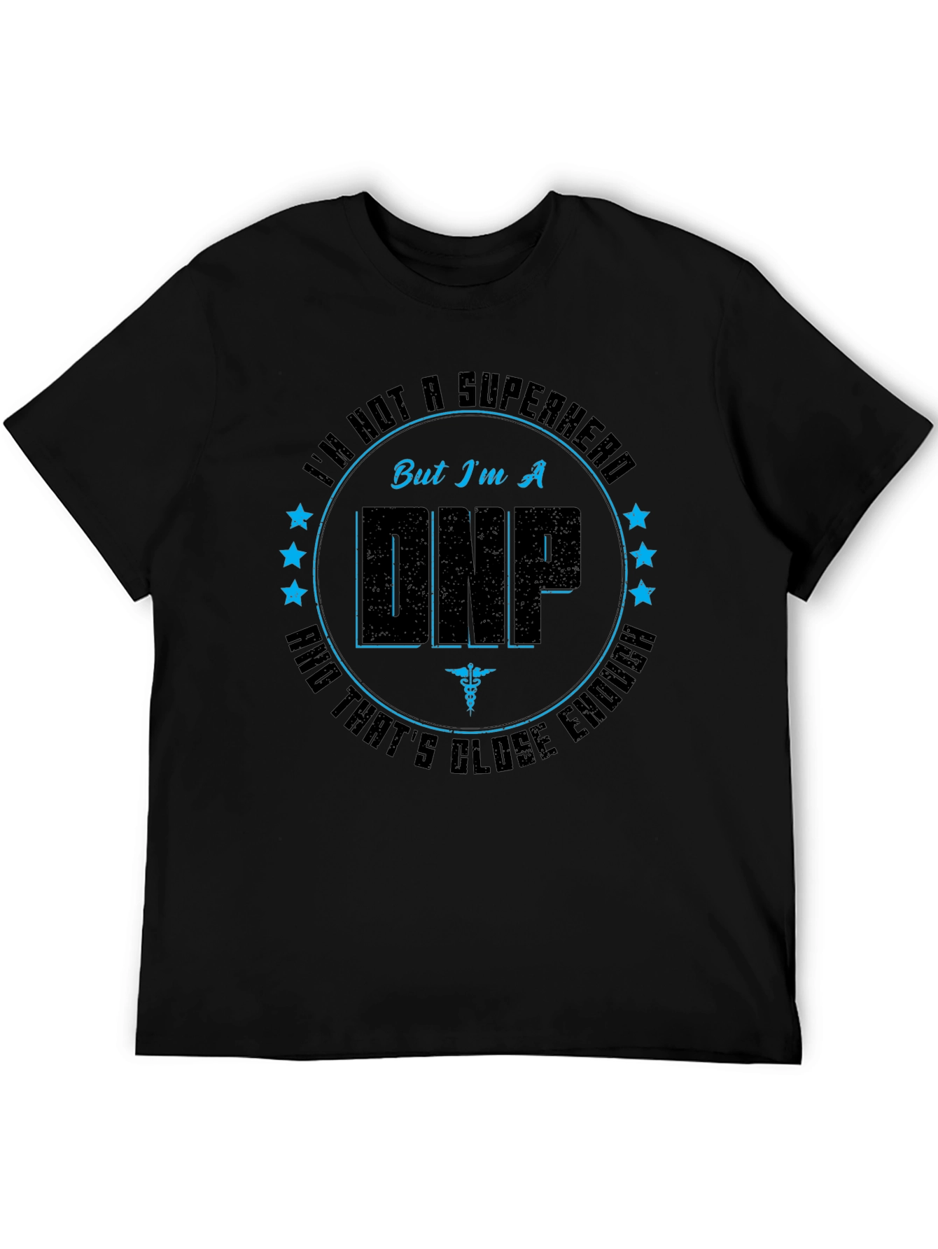 DNP Superhero T-Shirt - Nurse Practitioner Appreciation