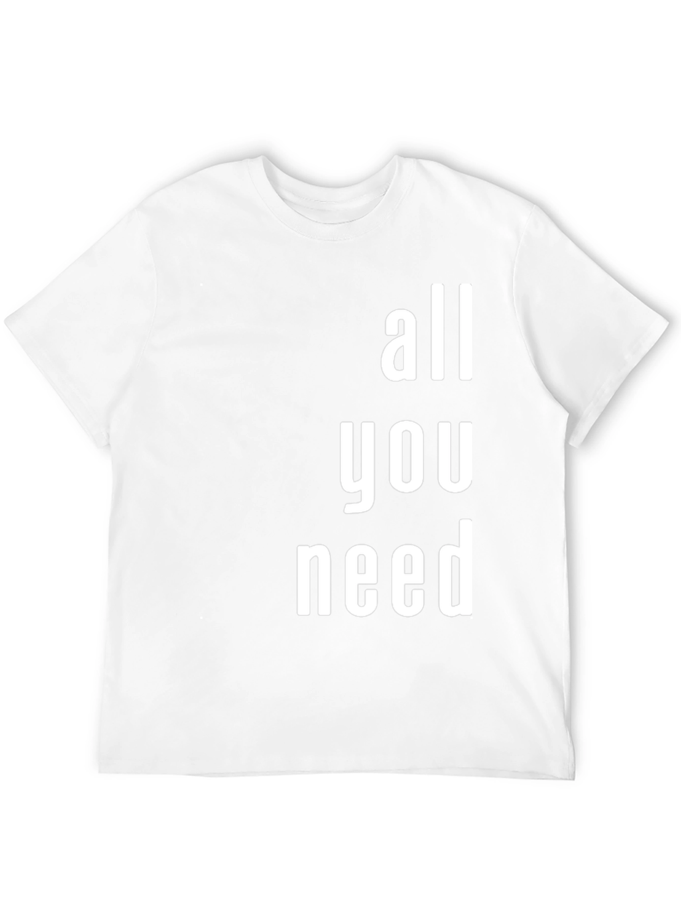All You Need Graphic T-Shirt - Modern Print