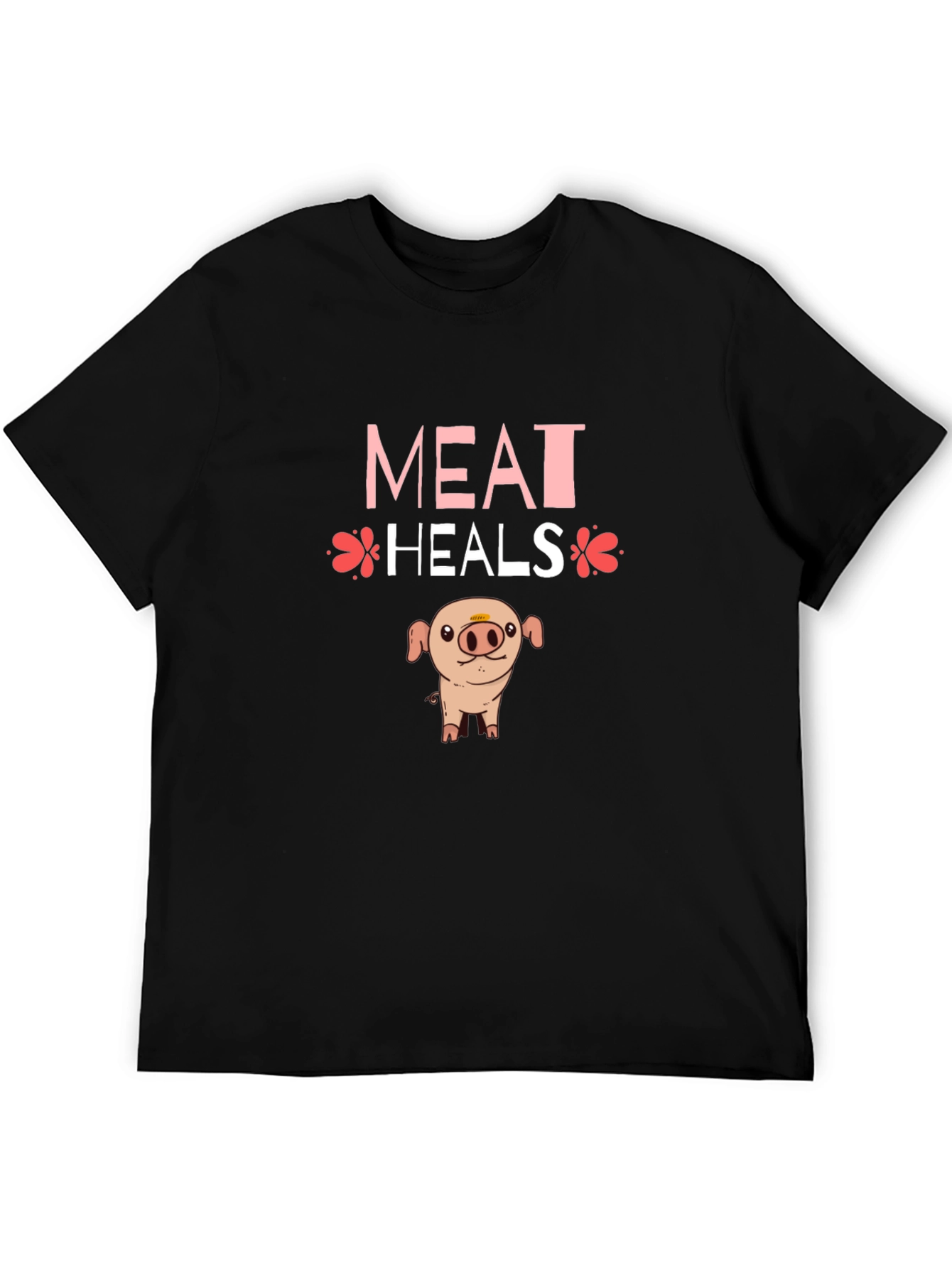 Meat Heals T-Shirt - Novelty Pig Design