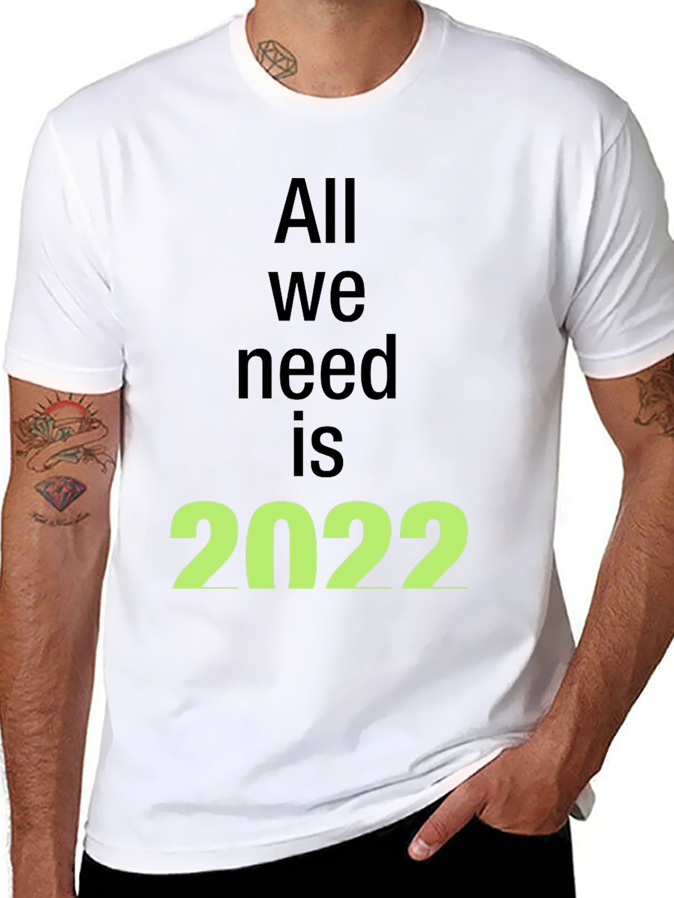 All We Need is 2022 Black T-Shirt