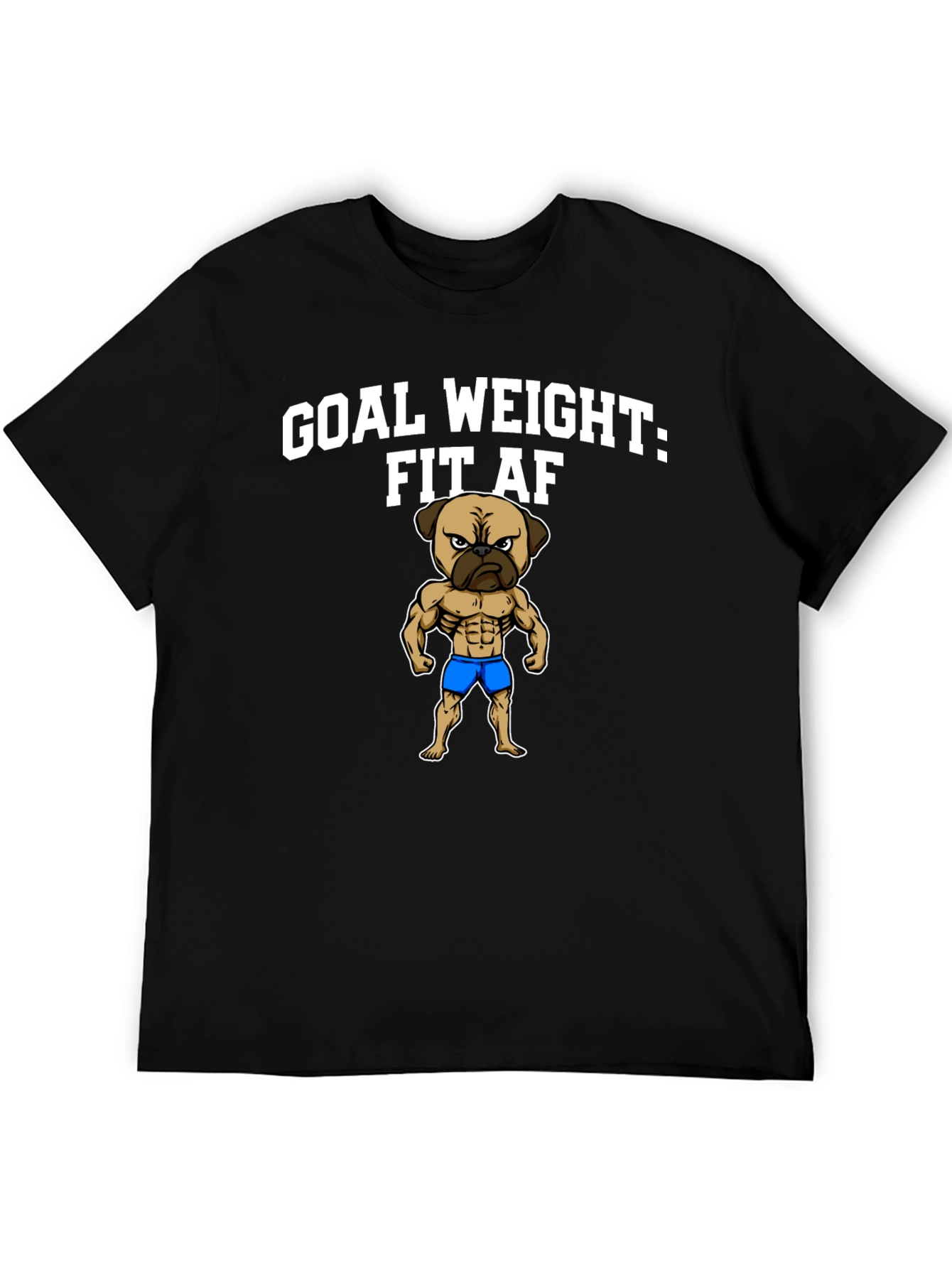 Goal Weight Fit AF T-Shirt