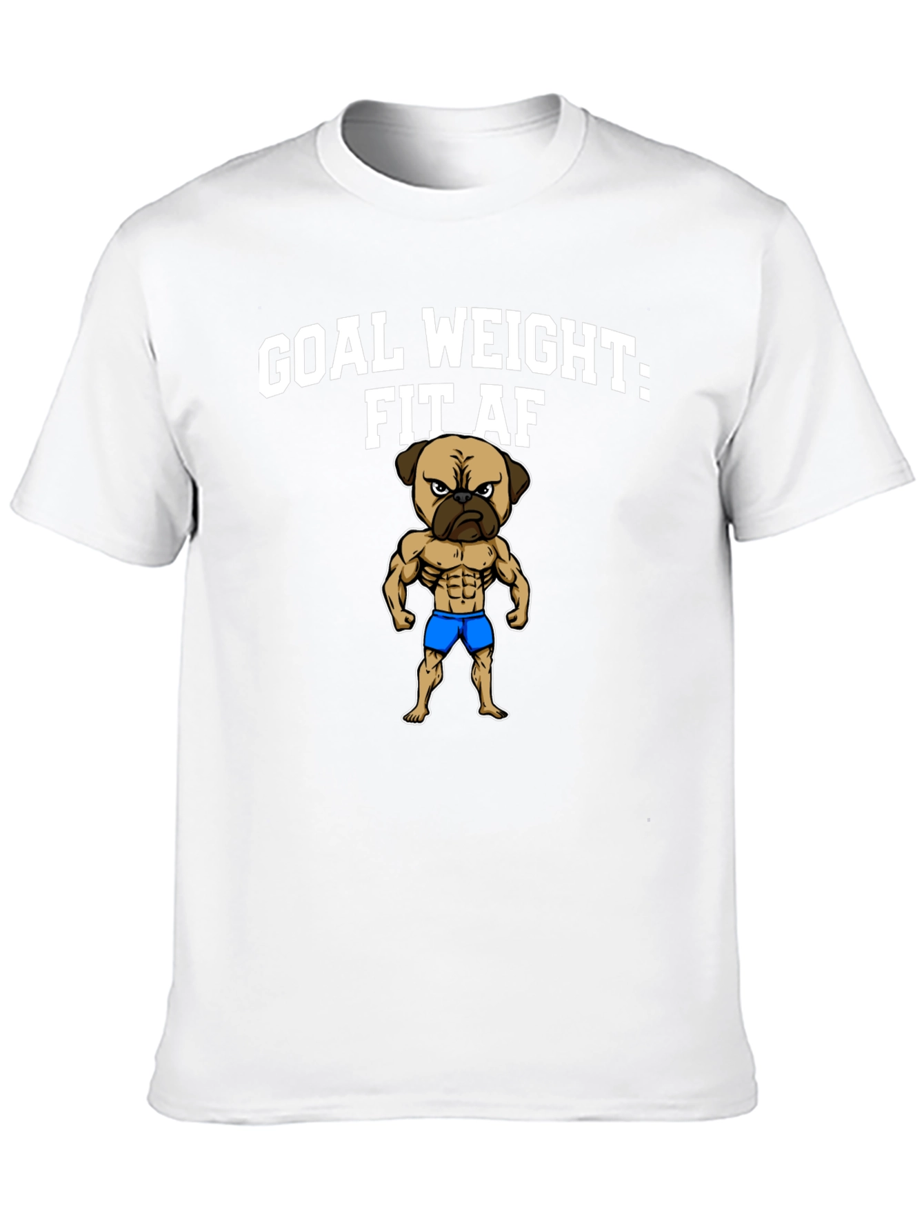 Goal Weight Fit AF T-Shirt