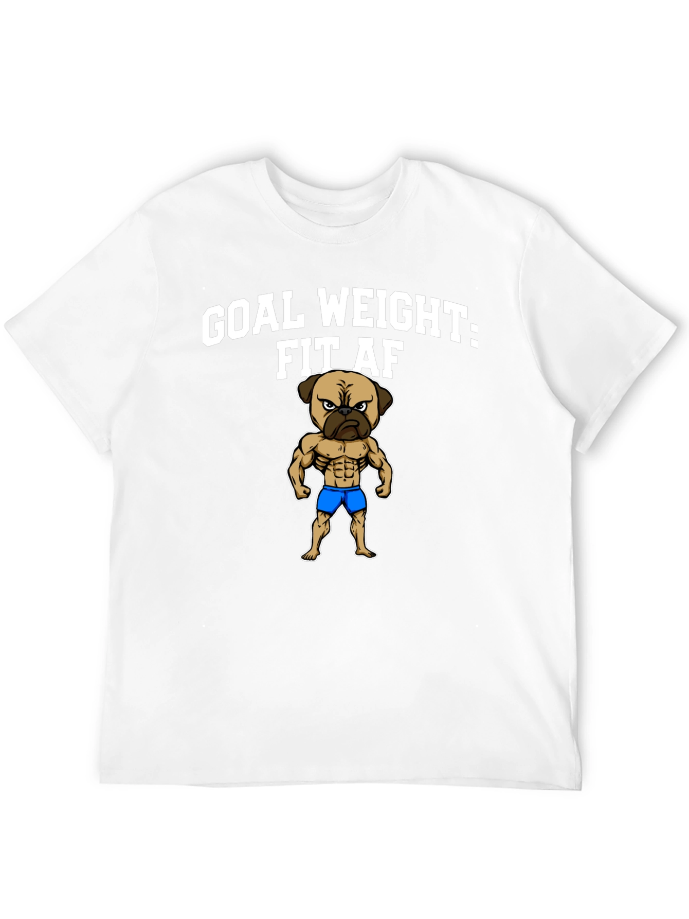 Goal Weight Fit AF T-Shirt