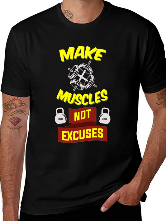 Make Muscles Not Excuses Graphic T-Shirt