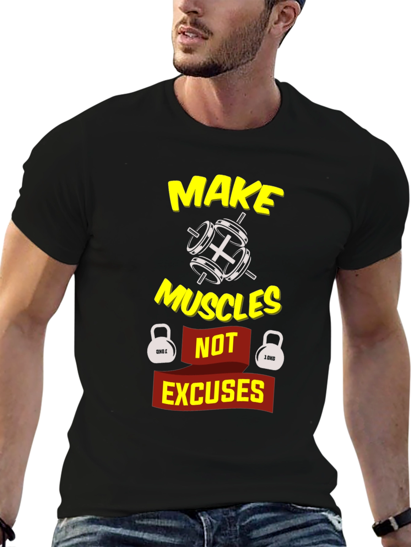 Make Muscles Not Excuses Graphic T-Shirt