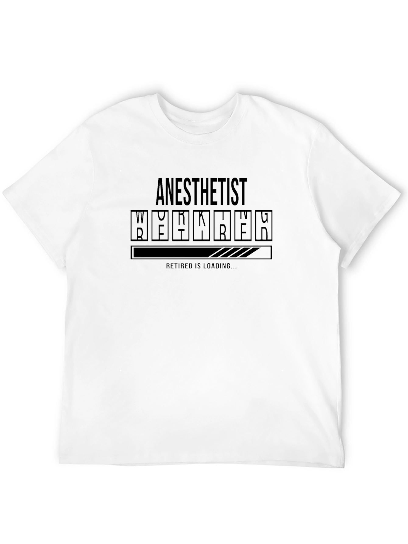 Anesthetist Retirement Loading Funny T-Shirt