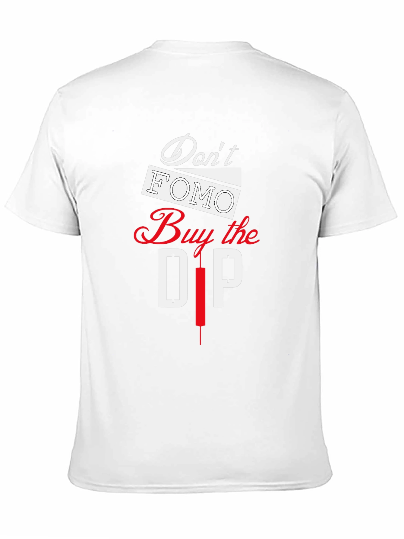 Dont FOMO Buy the Dip T-Shirt