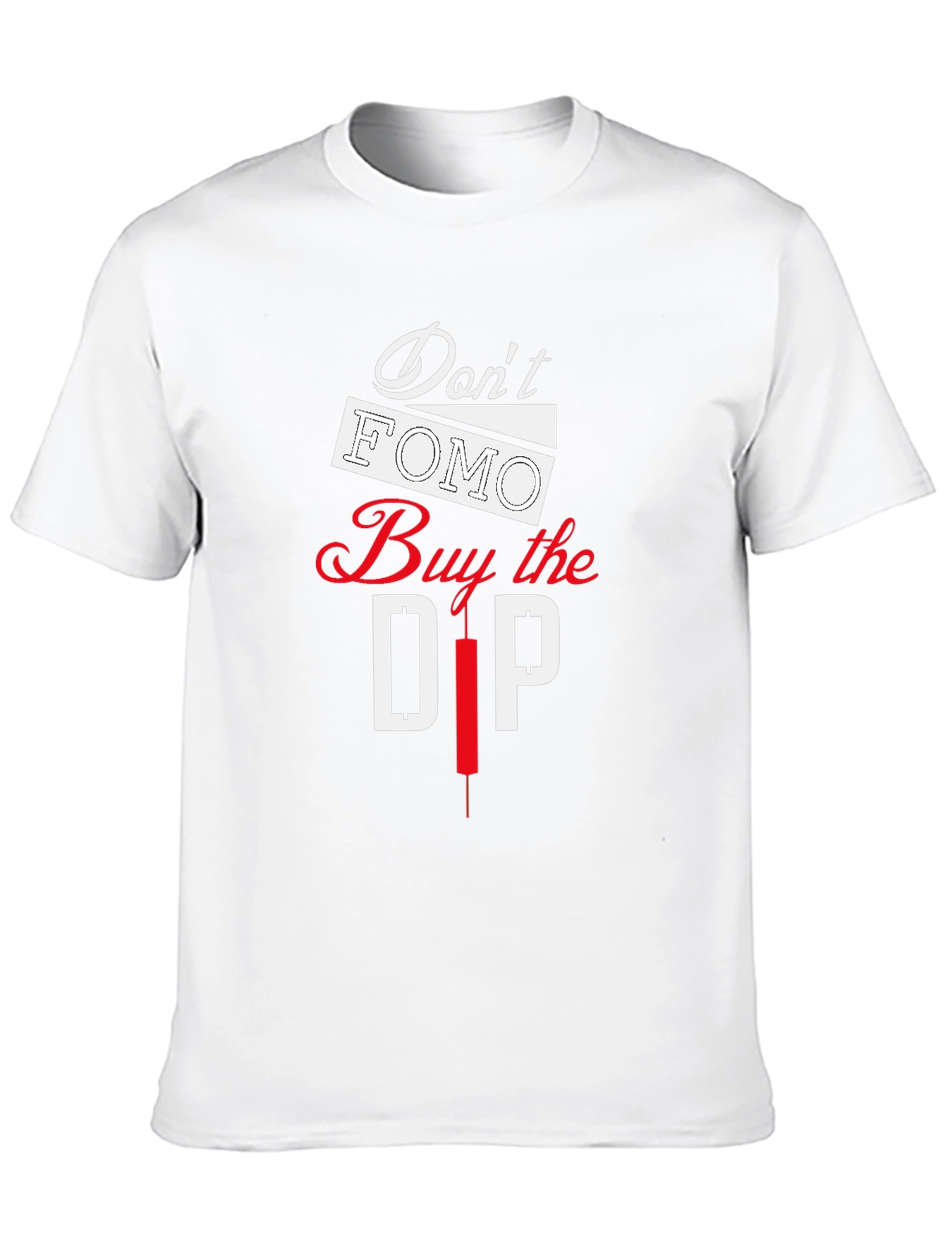Dont FOMO Buy the Dip T-Shirt