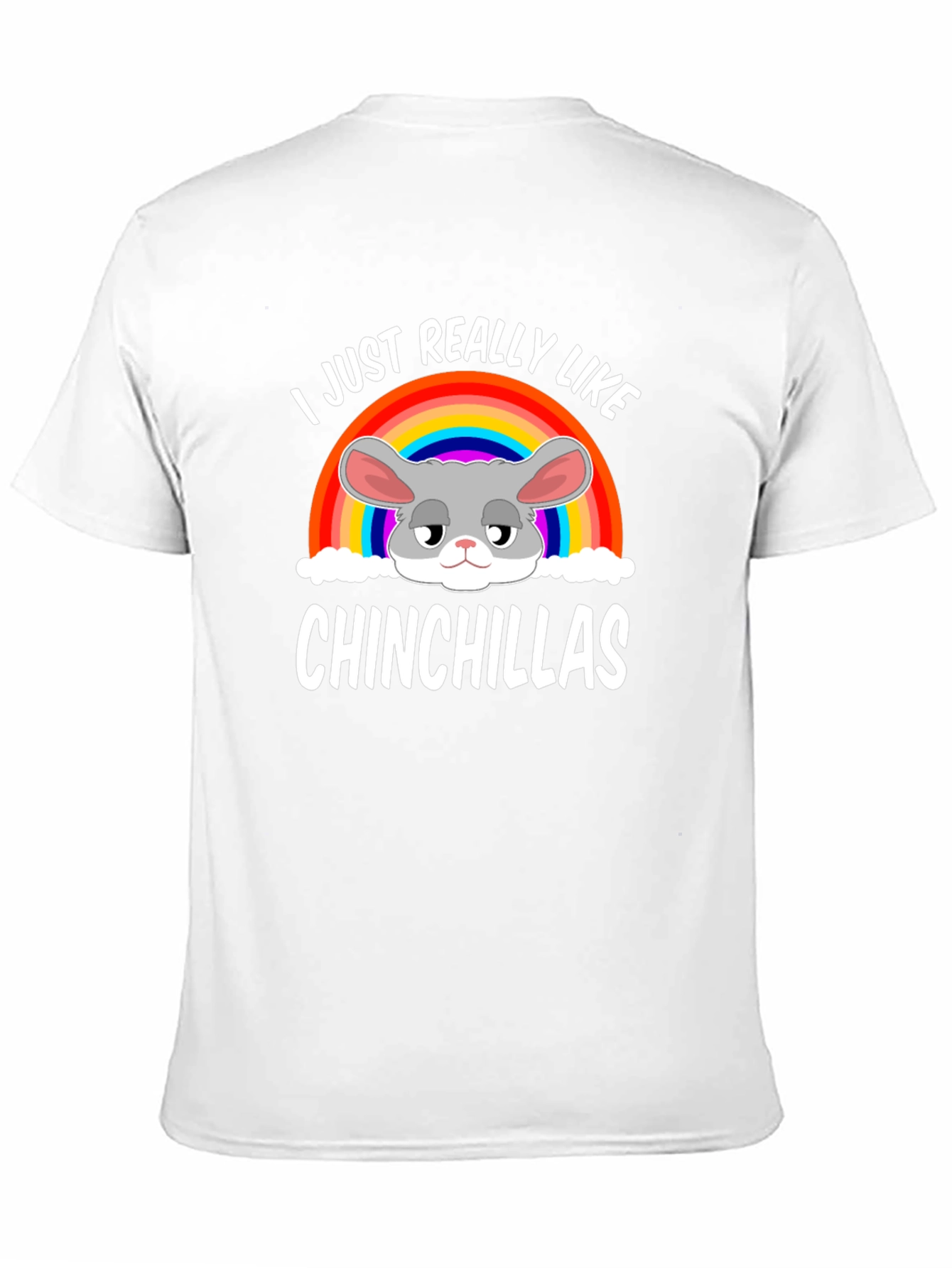 I Just Really Like Chinchillas T-Shirt