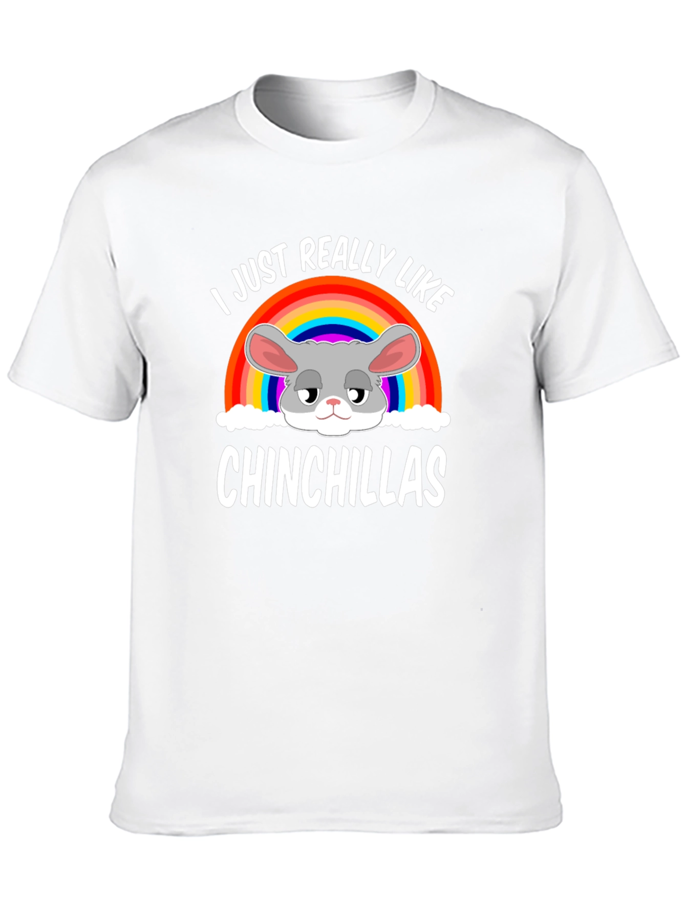 I Just Really Like Chinchillas T-Shirt