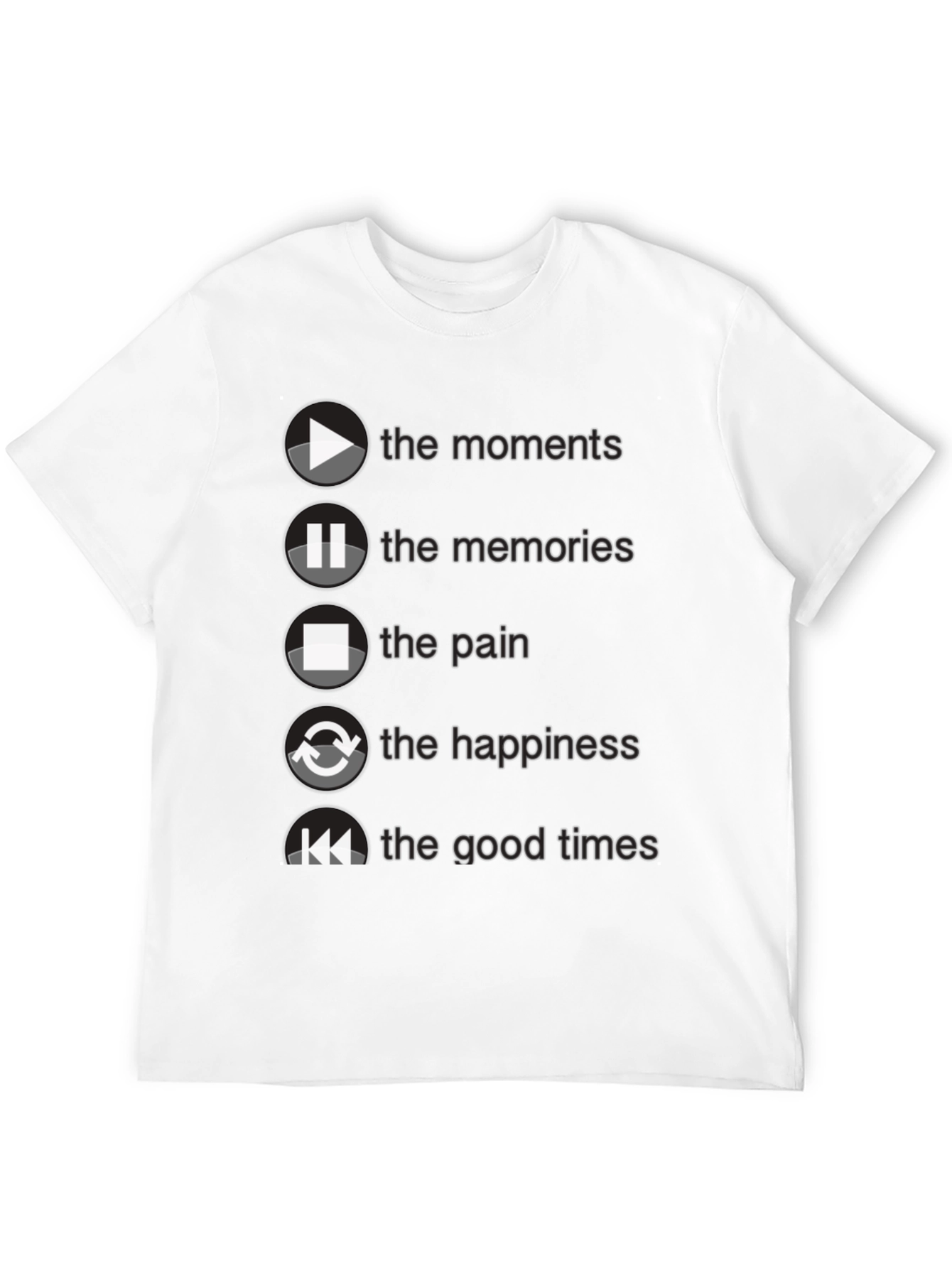 Moments Memories Pain Happiness T-Shirt