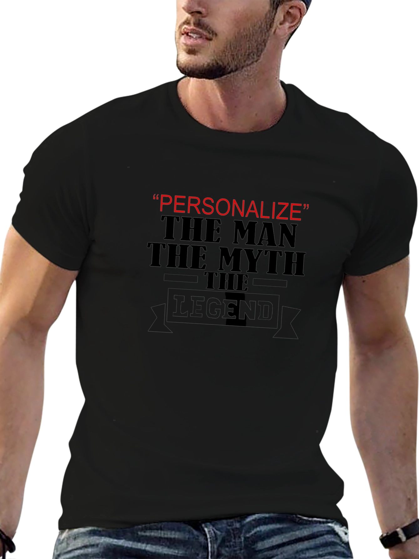 Personalized Legend T-Shirt - The Man The Myth