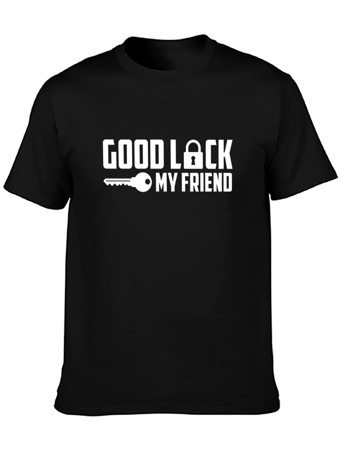 Good Luck My Friend Graphic T-Shirt