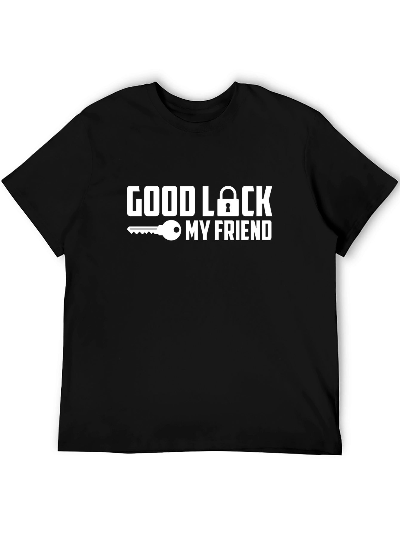 Good Luck My Friend Graphic T-Shirt