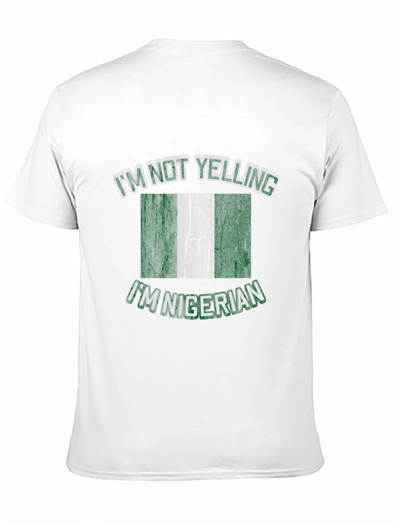 Nigerian Flag Graphic T-Shirt - Im Not Yelling