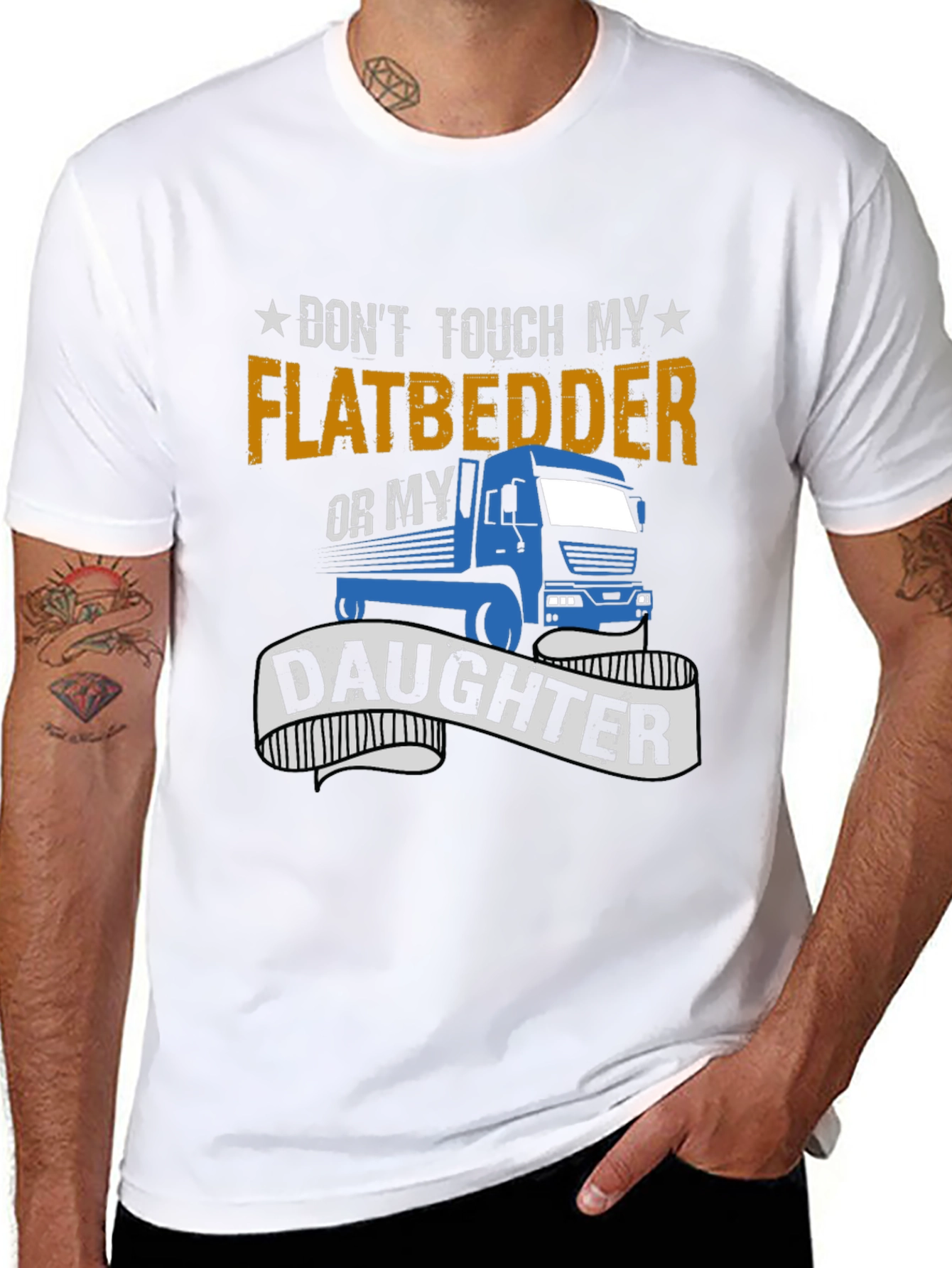 Dont Touch Flatbedder Truck Driver T-Shirt