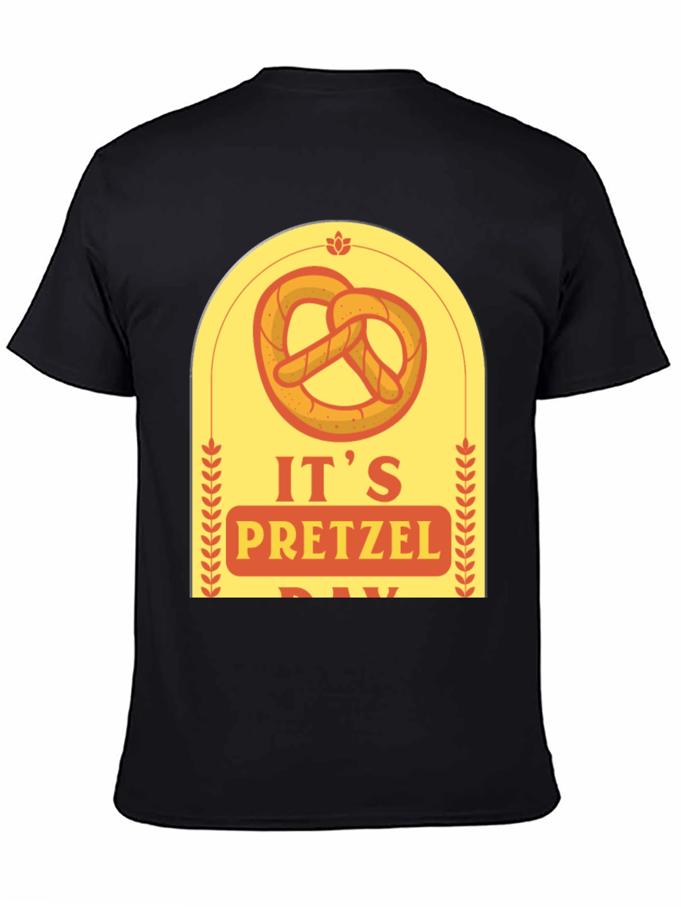 Its Pretzel Day T-Shirt