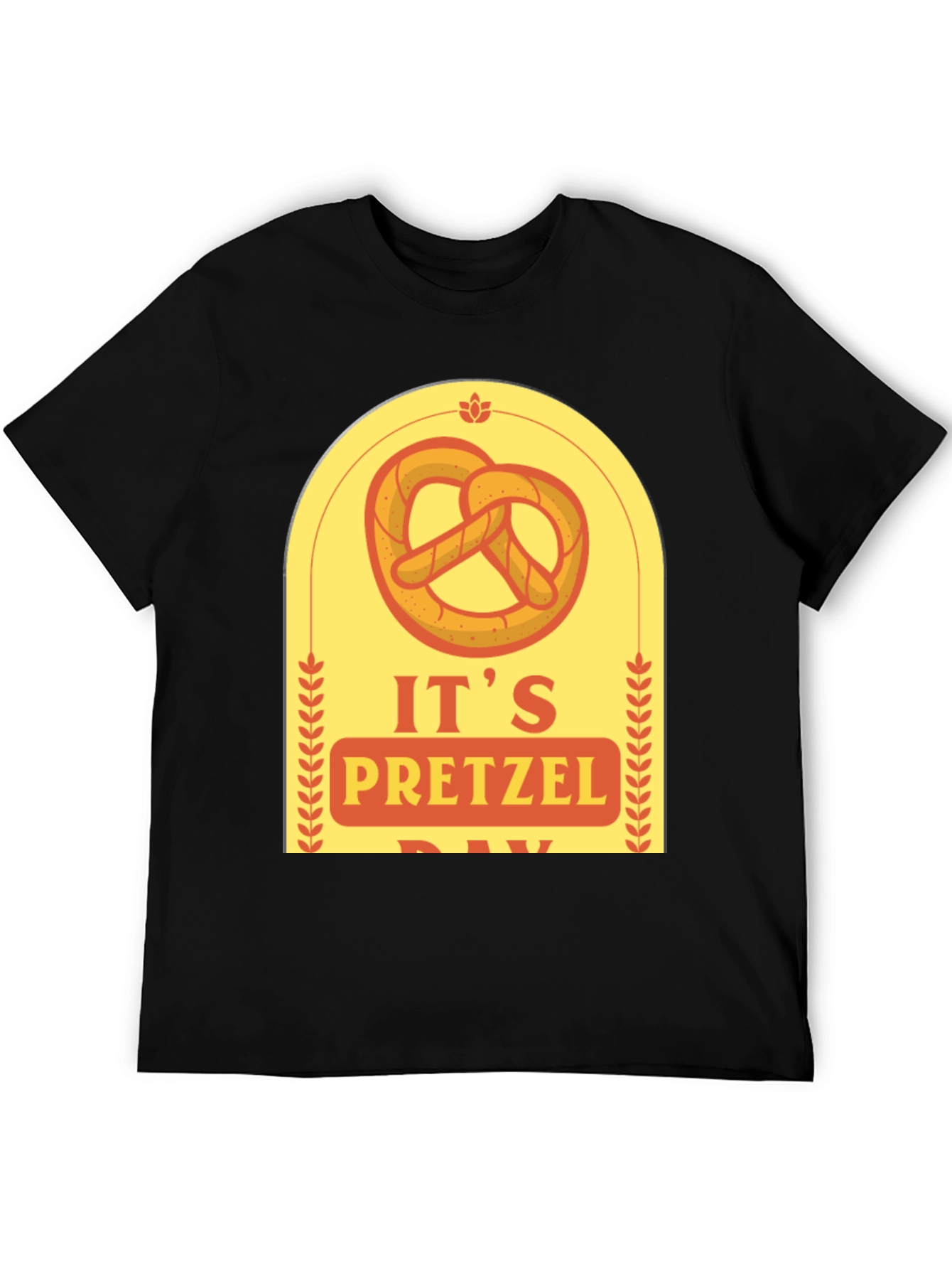 Its Pretzel Day T-Shirt