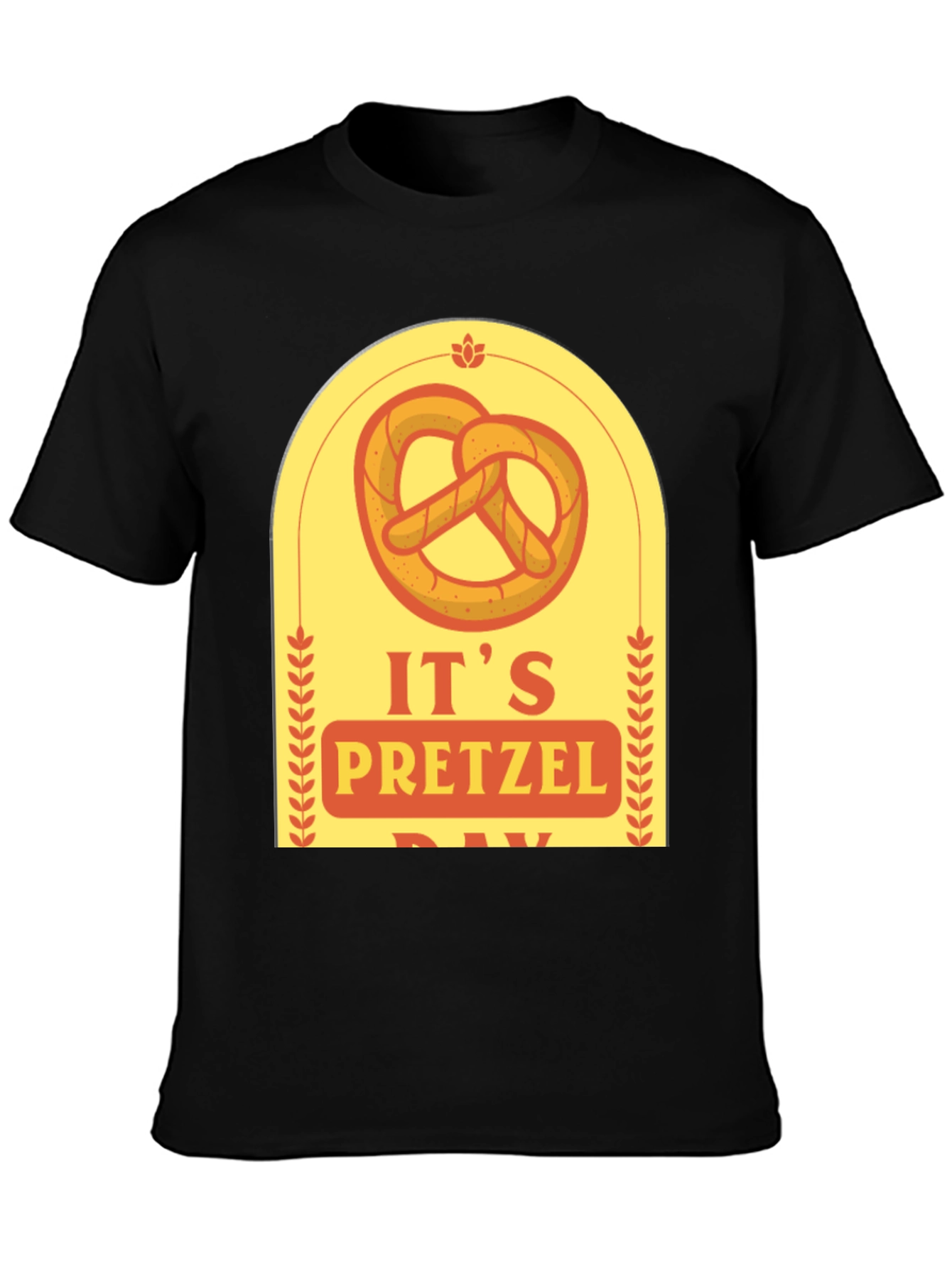 Its Pretzel Day T-Shirt
