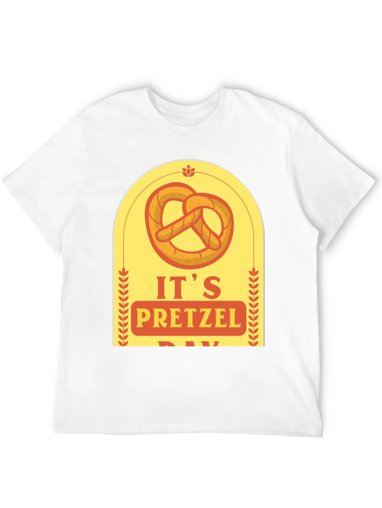 Its Pretzel Day T-Shirt