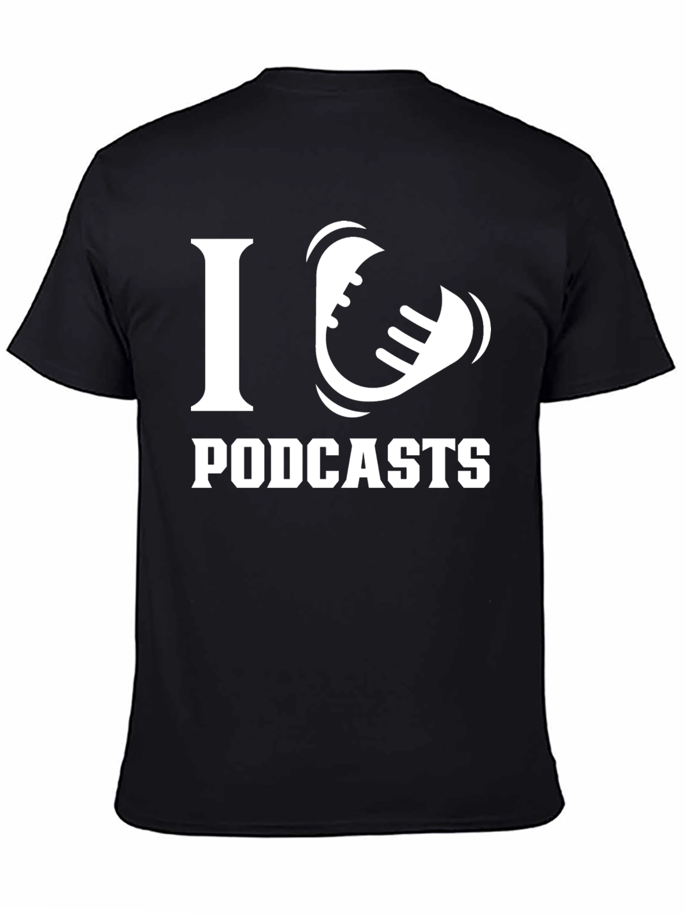 I Love Podcasts T-Shirt - Black