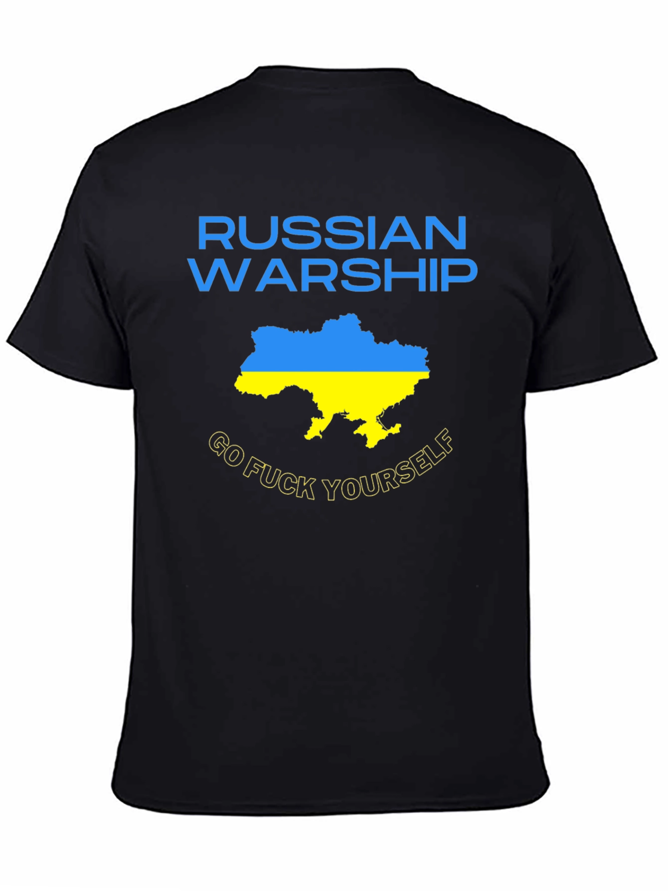 Ukraine Pride Tee: Russian Warship Go F Yourself T-Shirt