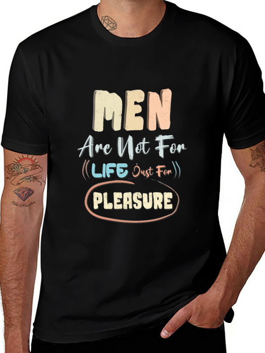 Men Are Not For Life T-Shirt - Funny Slogan Tee