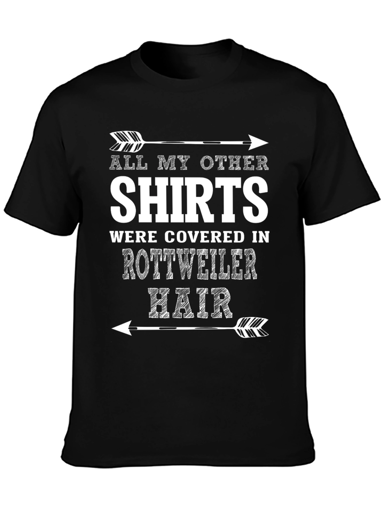 Rottweiler Hair T-Shirt Funny Dog Lover Tee