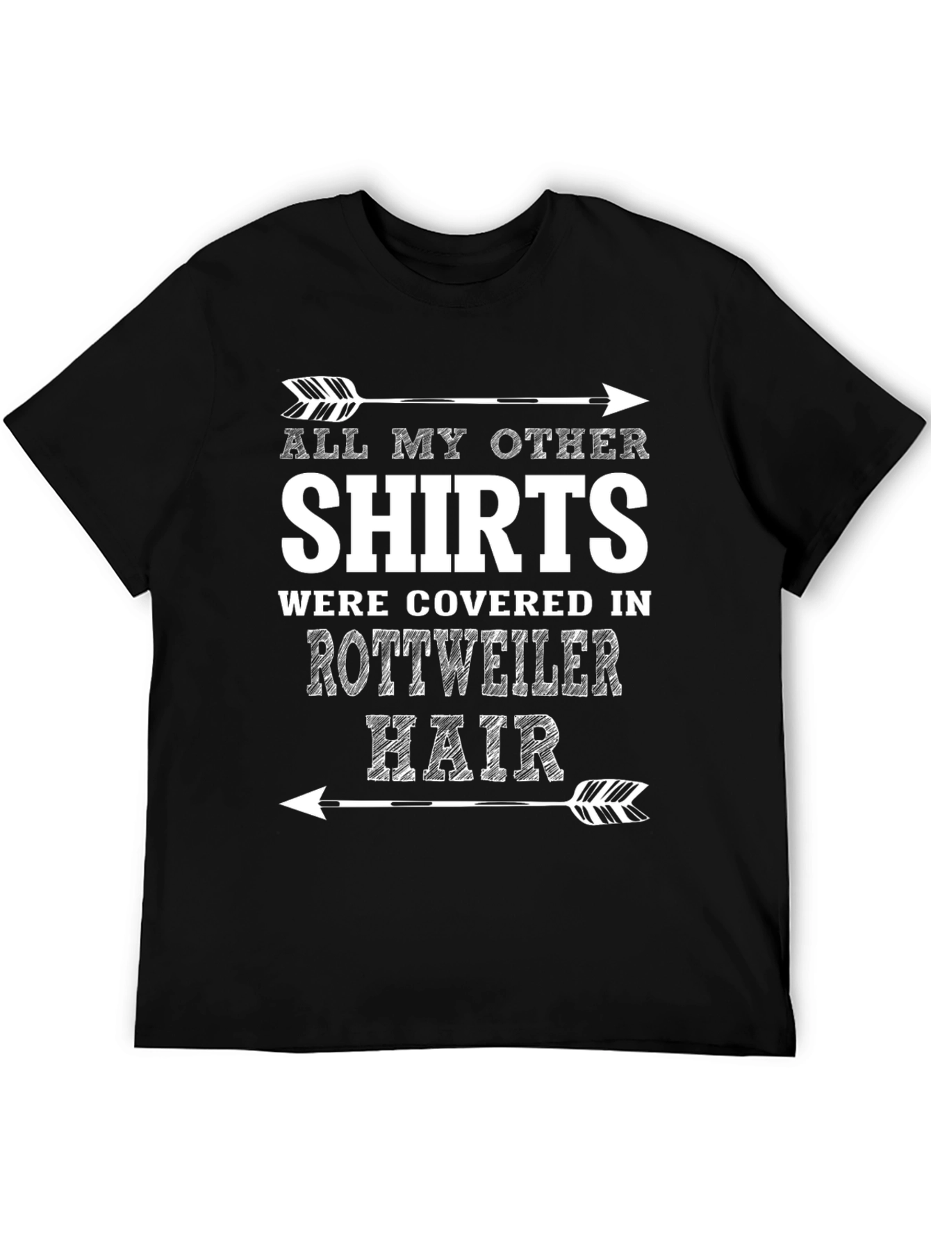 Rottweiler Hair T-Shirt Funny Dog Lover Tee
