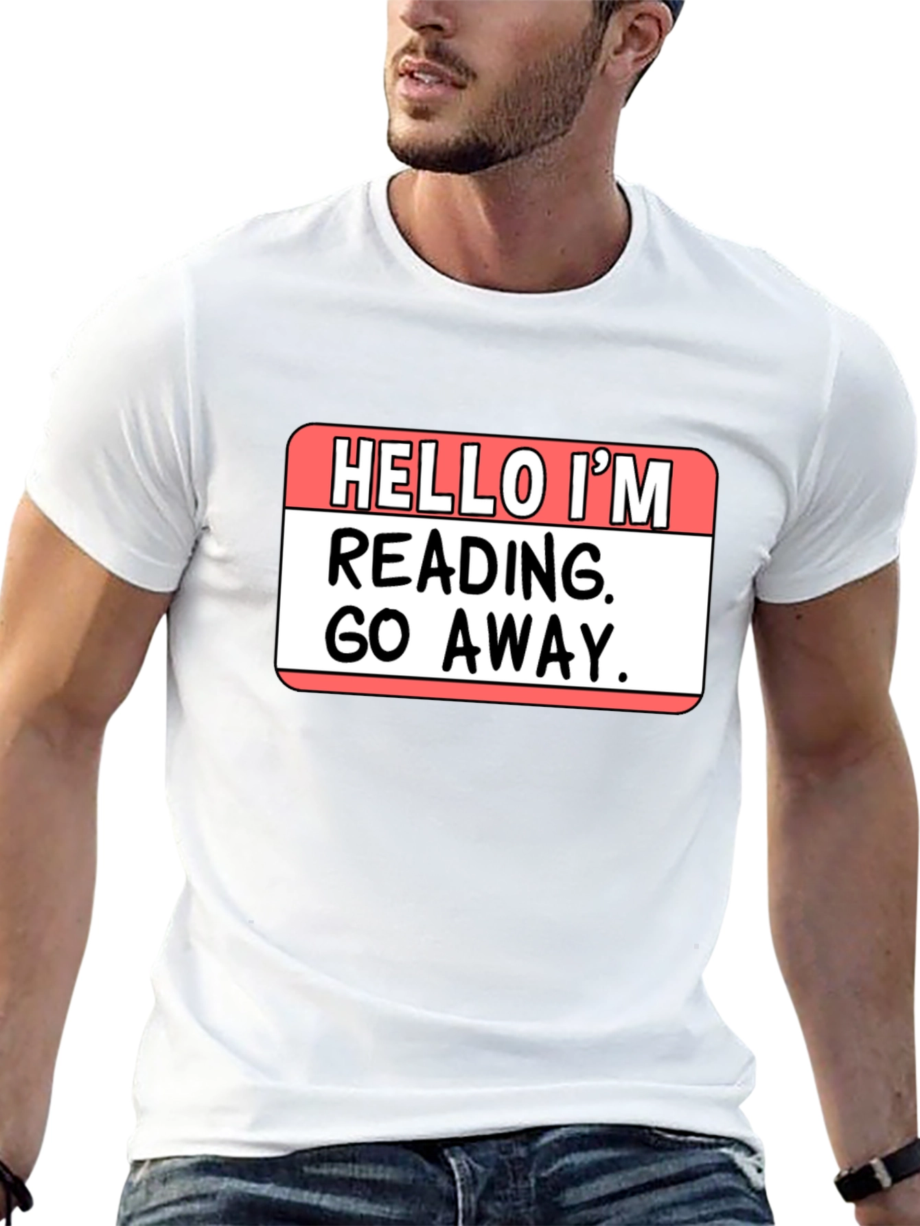 Hello Im Reading Go Away T-Shirt