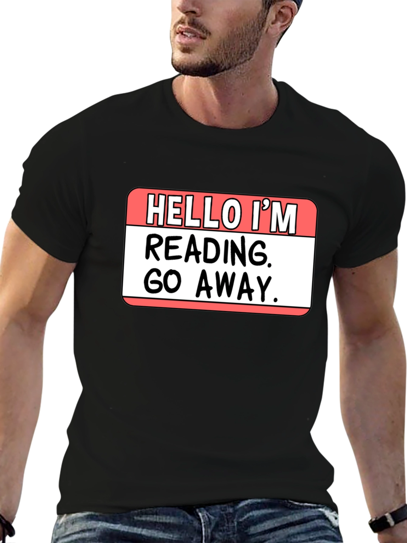 Hello Im Reading Go Away T-Shirt