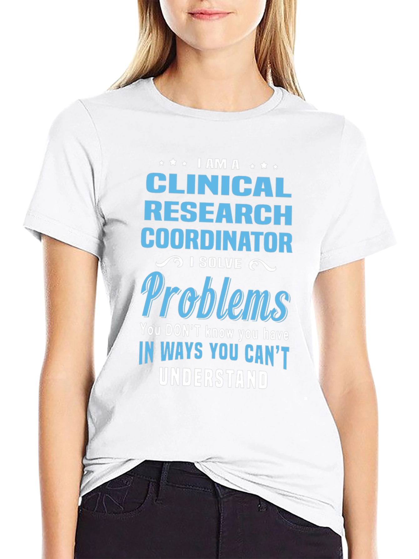 Clinical Research Coordinator Problem Solver T-Shirt
