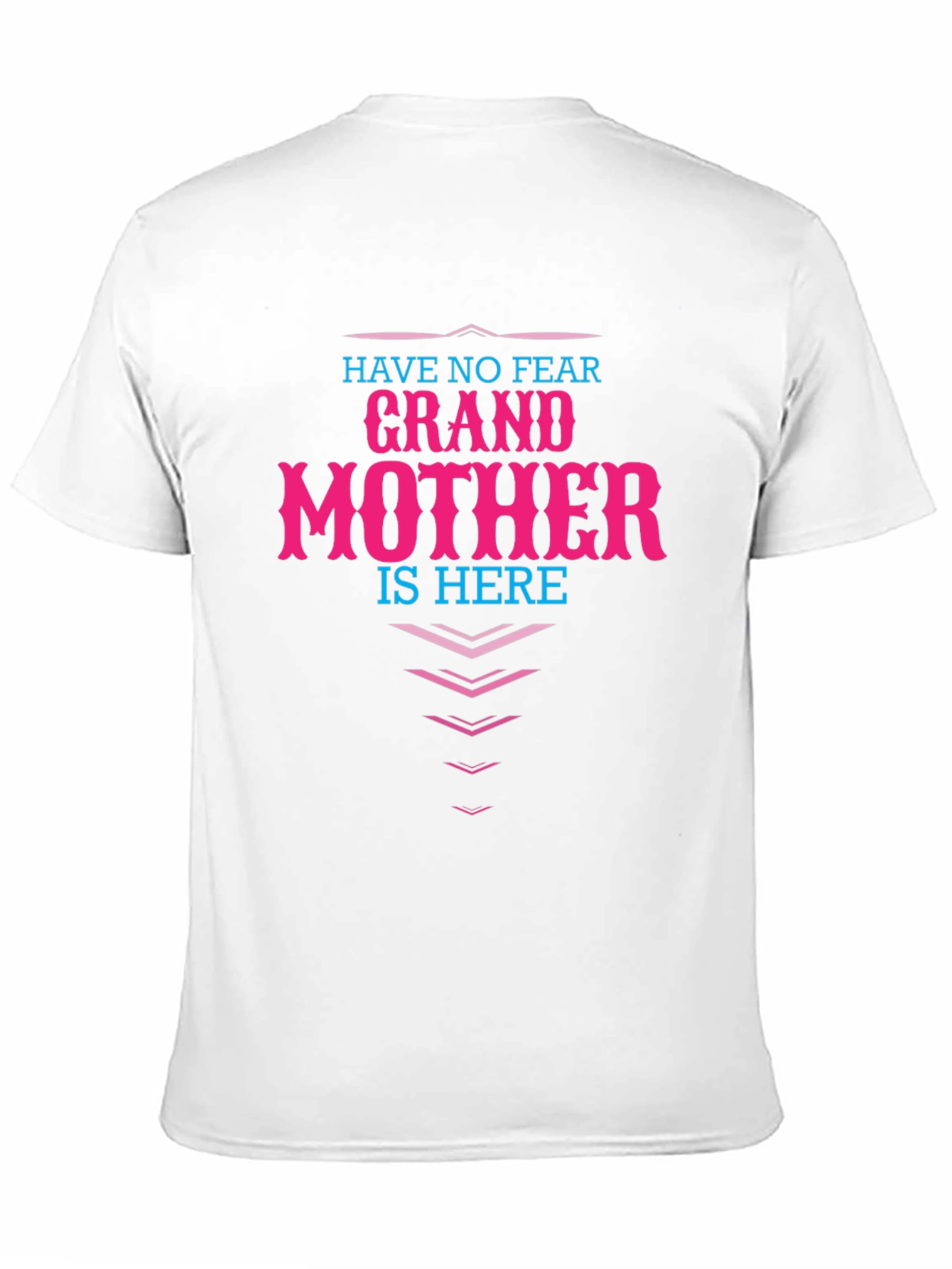 Grandmother Here T-Shirt - Novelty Family Apparel