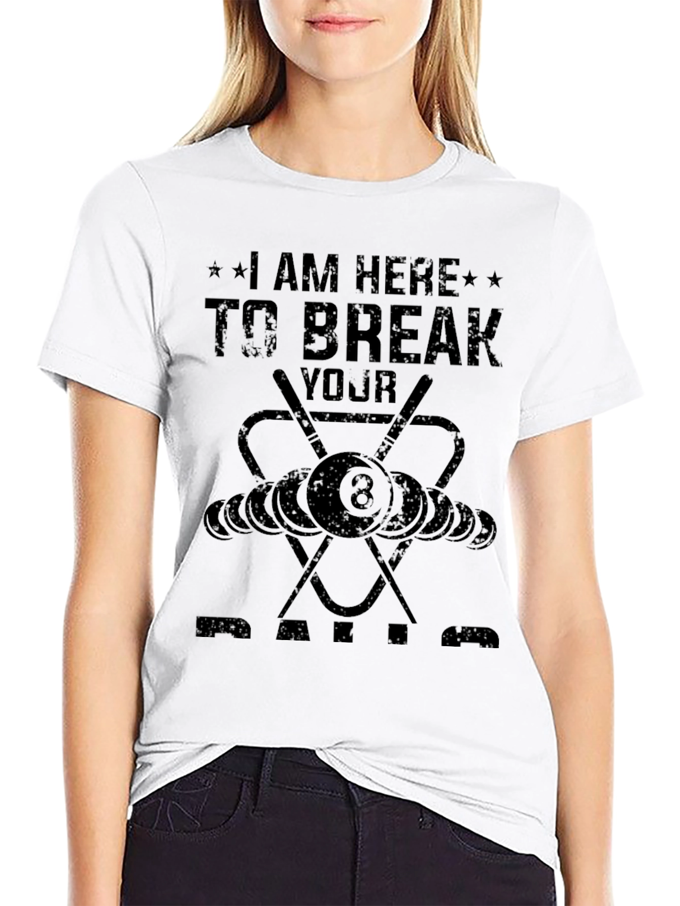 I am Here to Break Your Balls Billiards T-Shirt