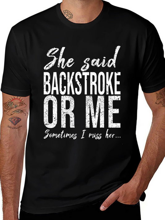 She Said Backstroke Funny Swimmer T-Shirt