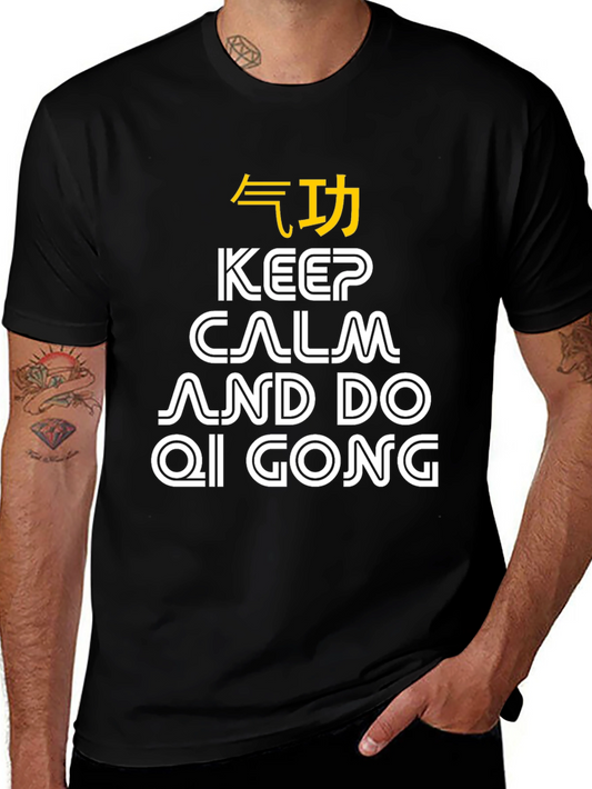Keep Calm Qi Gong T-Shirt - Martial Arts Gift