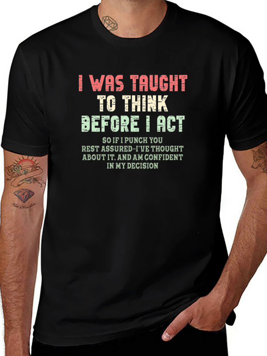 I Was Taught to Think T-Shirt