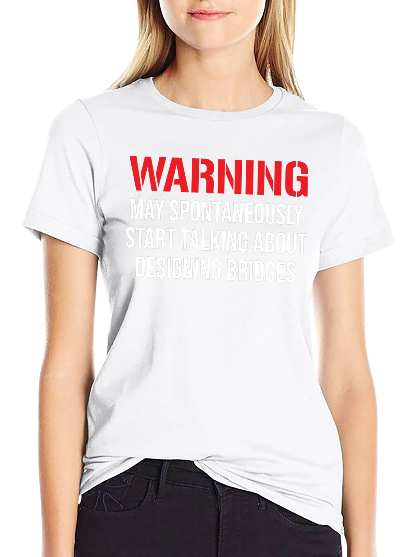 Warning: May Spontaneously Talk About Designing Bridges T-Shirt
