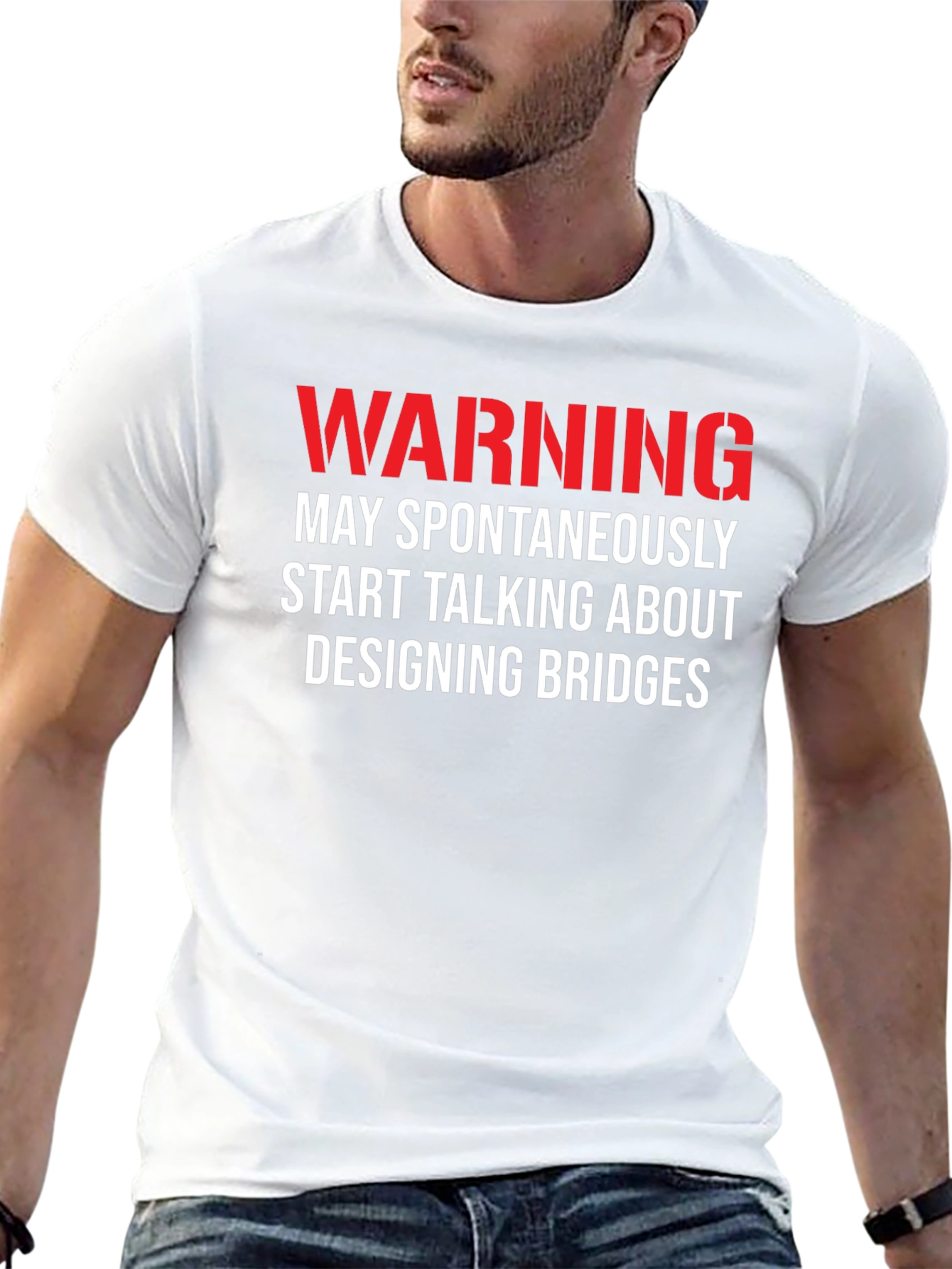 Warning: May Spontaneously Talk About Designing Bridges T-Shirt