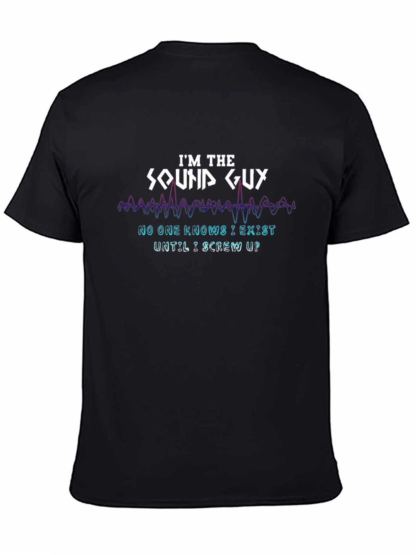 Sound Guy T-Shirt - Funny Audio Engineer Tee