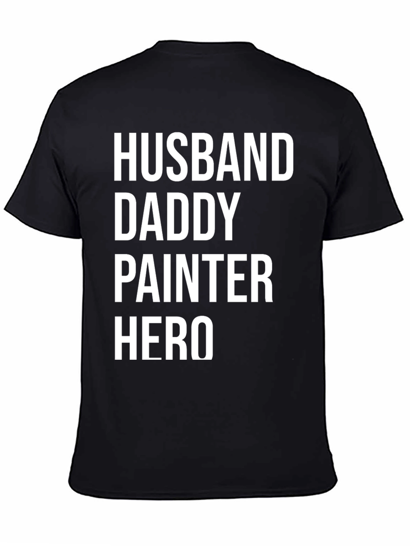 Husband Daddy Painter Hero T-Shirt