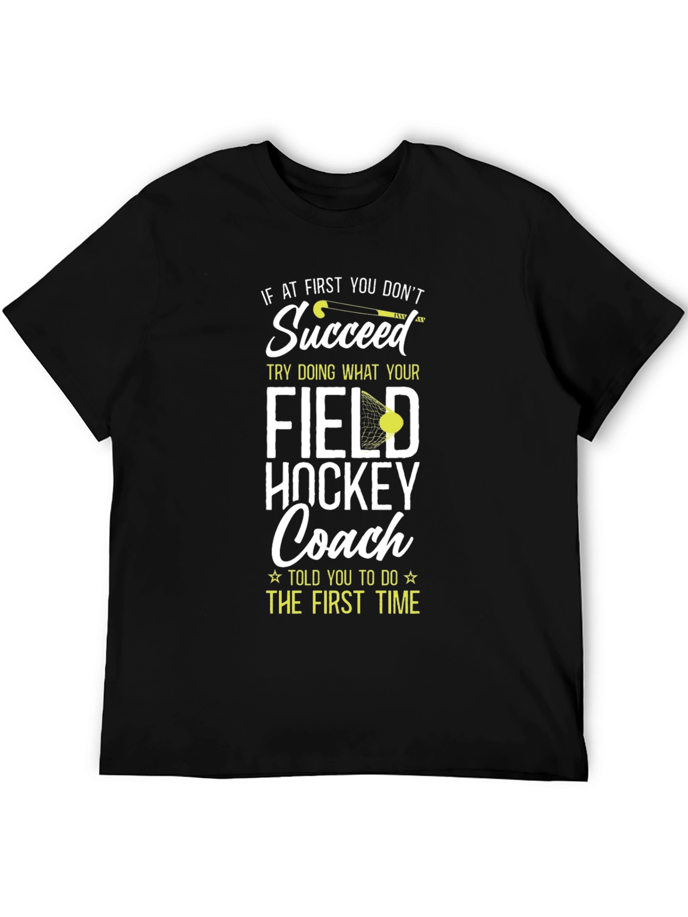 Field Hockey Coach Graphic T-Shirt