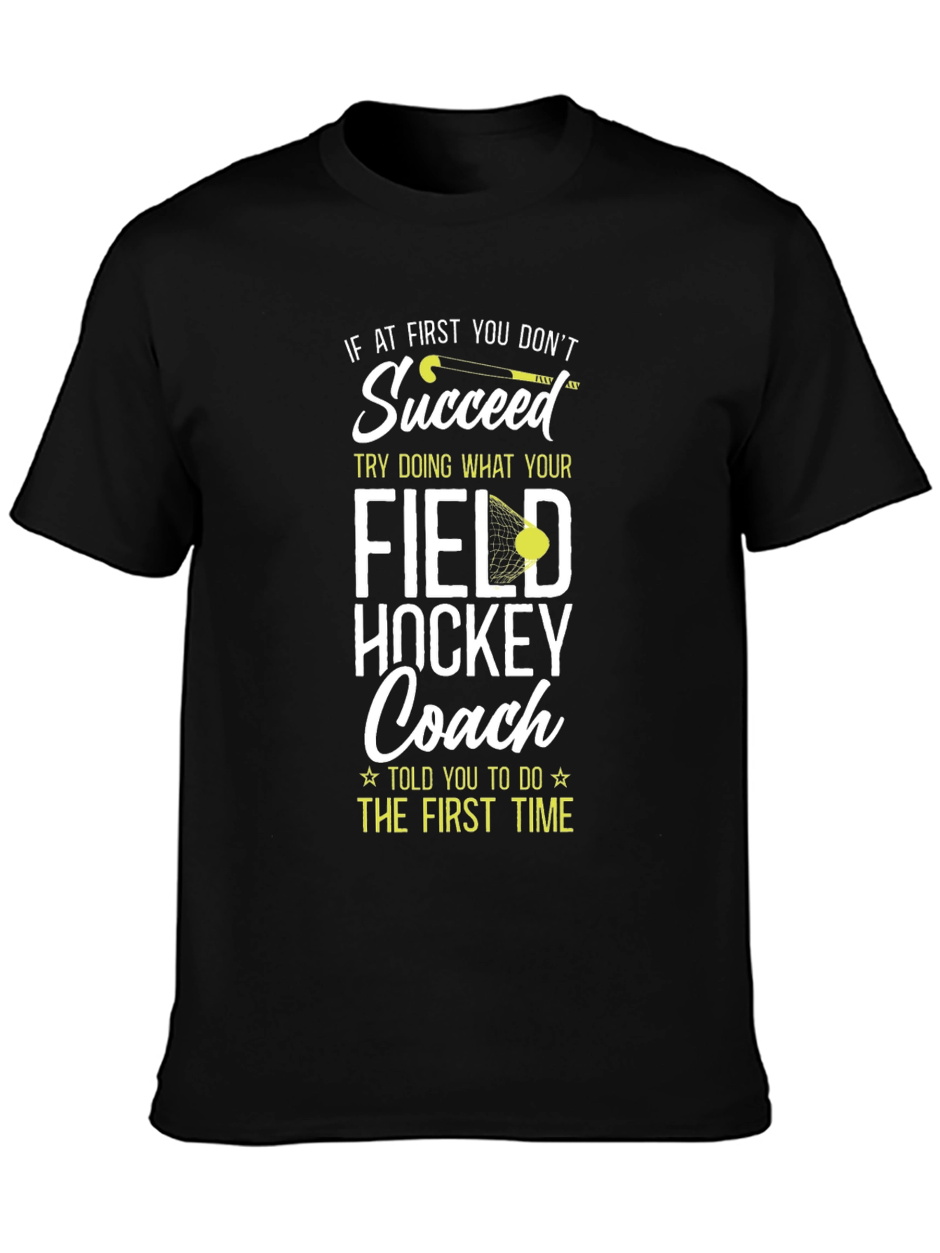 Field Hockey Coach Graphic T-Shirt