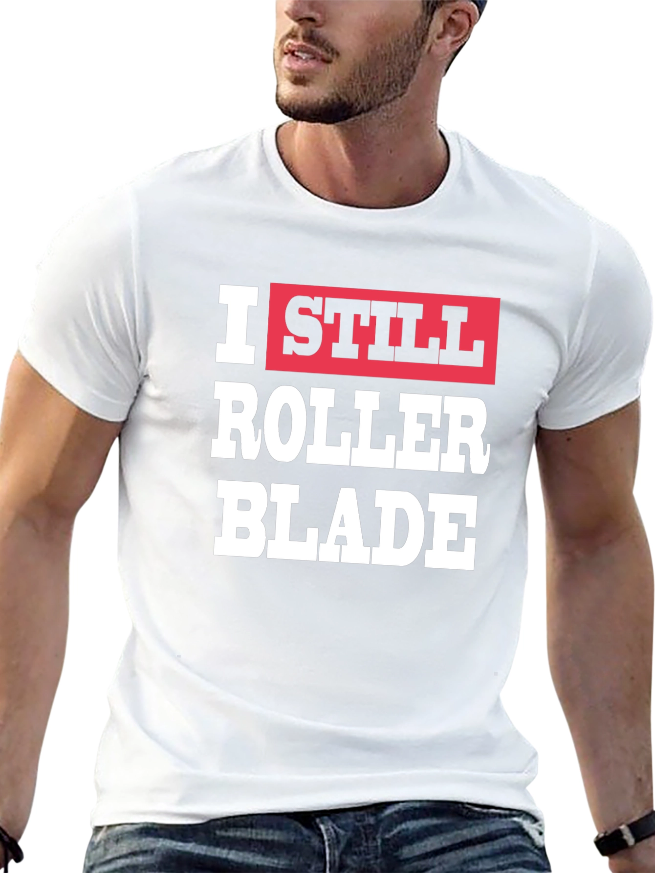 I Still Roller Blade Graphic T-Shirt