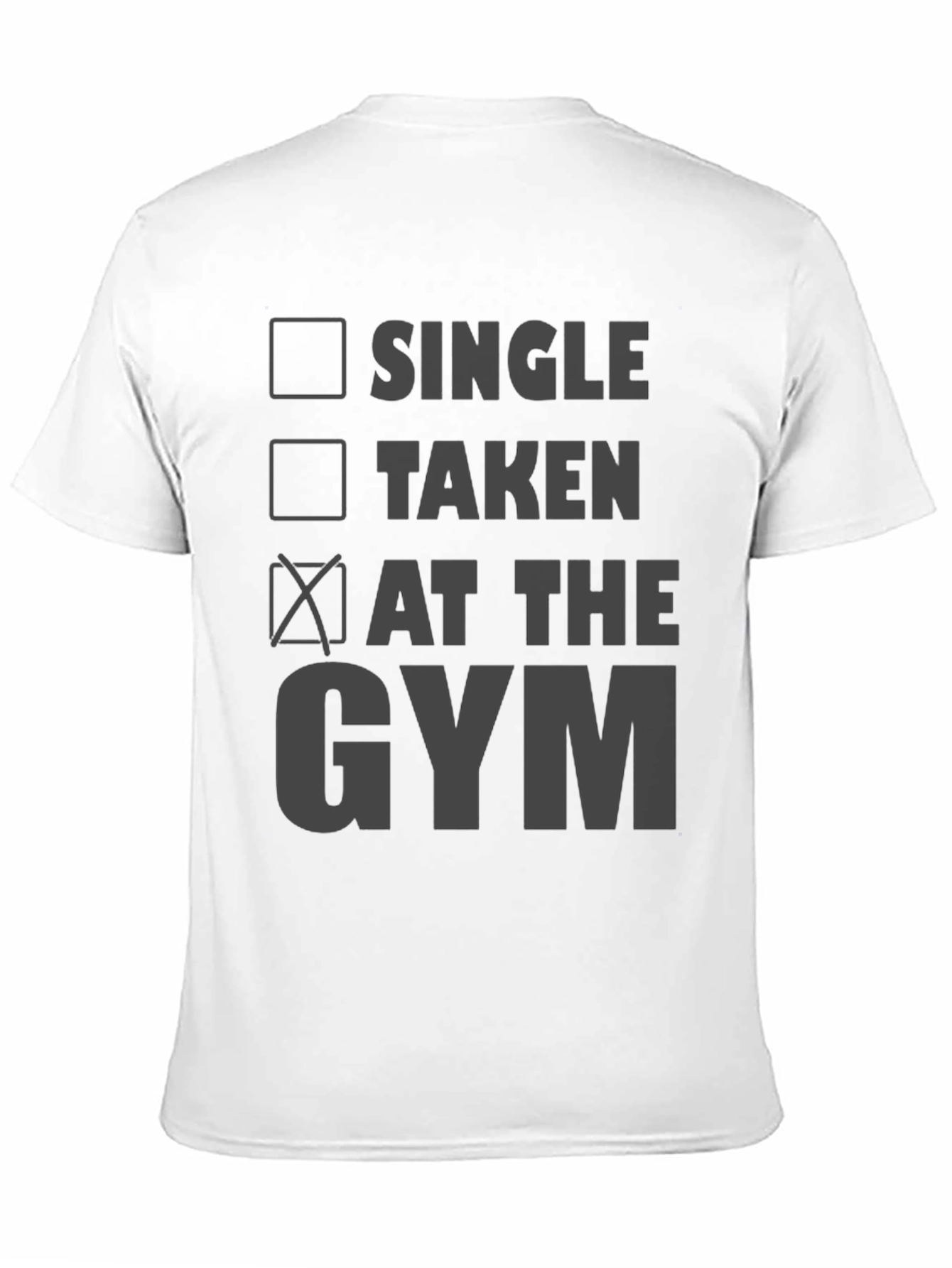 Gym Life T-Shirt - Single Taken at The Gym