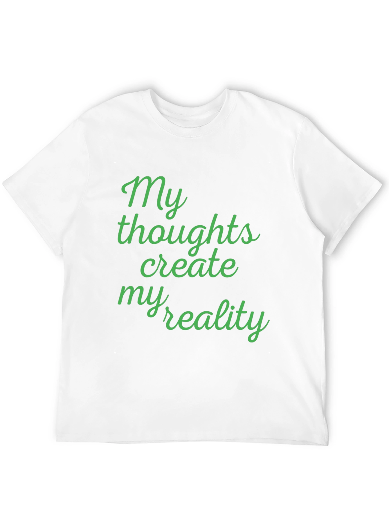 My Thoughts Create My Reality T-Shirt